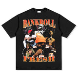 Bankroll Fresh T shirts