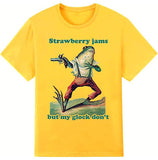 Strawberry Jams But My Don't T-Shirt, Funny Strawberry L