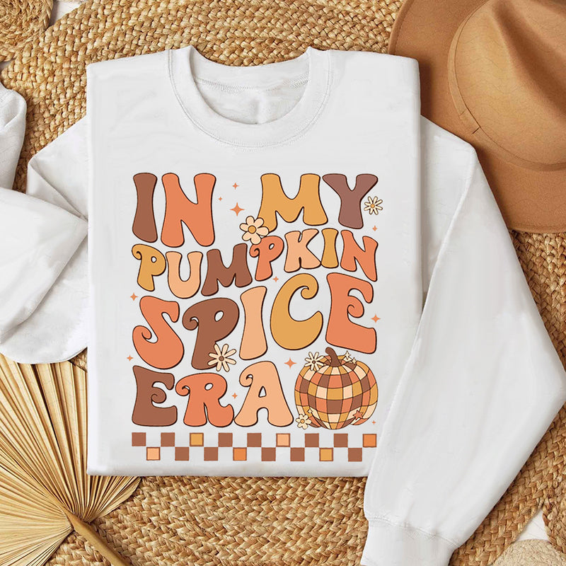 In My Pumpkin Spice Era Printed Sweatshirt Fall Shirt