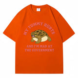 My Tummy Hurts and I'm Mad At The Government Frog Meme T-shi
