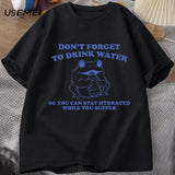 Stay Hydrated While You Suffer T-Shirt Vintage Style