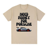 New Need Money Vintage Men T-shirt Letter Funny Fashion