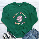Mental Health Matters Cotton Women Sweatshirt Autism Spring