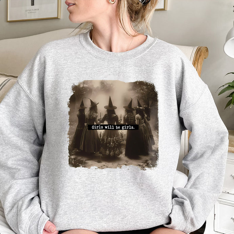 Girls Will Be Girls Witch Sweatshirt Feminist Witch Sweater