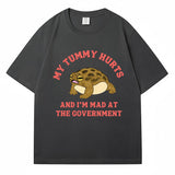 My Tummy Hurts and I'm Mad At The Government Frog Meme T-shi