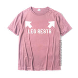 Funny Leg Rests Dad Joke Gift T-Shirt Adult Oversized Hi