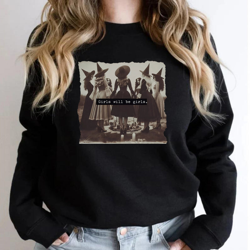 Vintage Girls Will Be Girls Witch Sweatshirt Funny Witch Swe