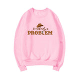 Somebody's Problem Sweatshirt Country Music Sweatshirts Women