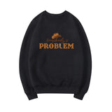 Somebody's Problem Sweatshirt Country Music Sweatshirts Women