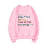 Smash The Patriarchy Sweatshirt Feminist Equal Hoodie