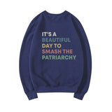 Smash The Patriarchy Sweatshirt Feminist Equal Hoodie